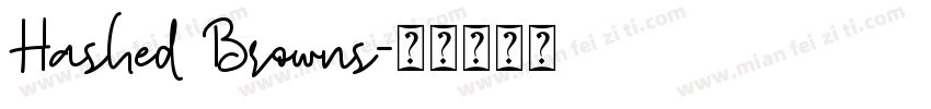 Hashed Browns字体转换